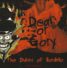 The Dukes Of Bordello "Deaf Or Gory" (Black/Red Vinyl)