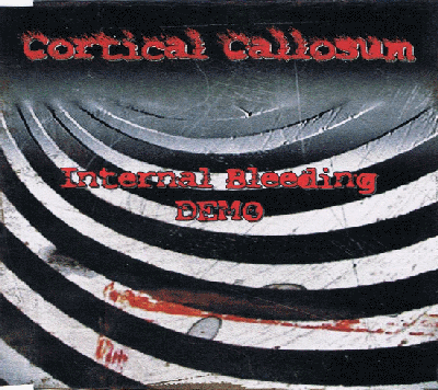 Cortical Callosum "Internal Bleeding" Demo-CD