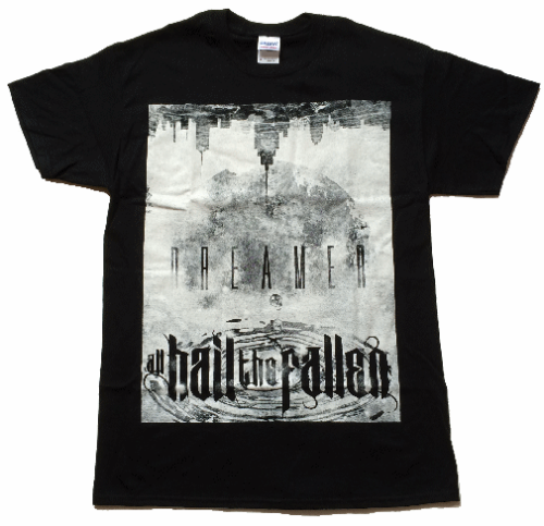 All Hail The Fallen T-Shirt "Dreamer"