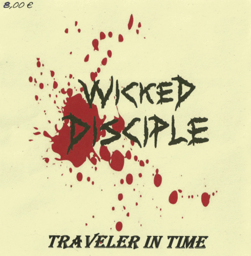 Wicked Disciple "Traveler In Time" Demo-CD