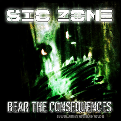 Sic Zone "Bear The Consequences" CD