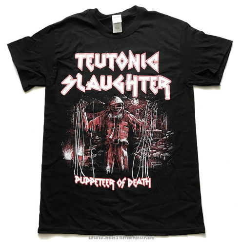 Teutonic Slaughter T-Shirt "Puppeteer Of Death"