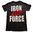 Darkness T-Shirt "Iron Fuckin' Force"